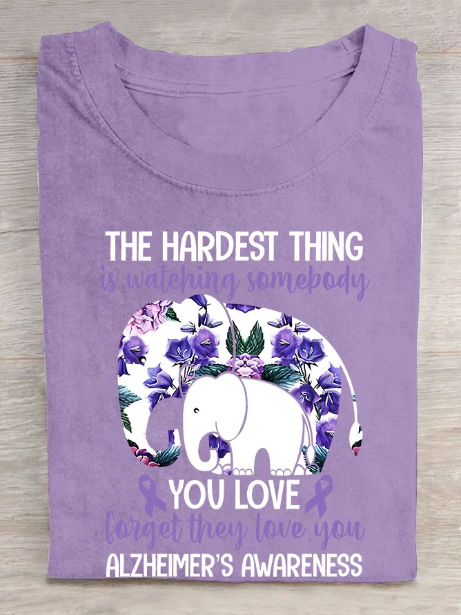 The Hardest Thing Is Watching Somepody Alzheimer's Cotton T-shirt