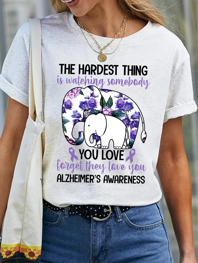 The Hardest Thing Is Watching Somepody Alzheimer's Cotton T-shirt