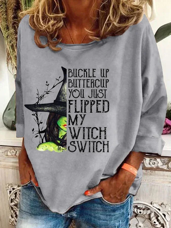 Women's Halloween Buckle Up Buttercup You Just Flipped My Witch Switch Print Casual Sweatshirt