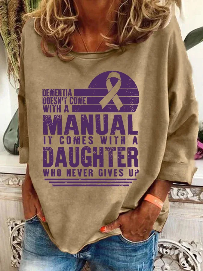 Women's Dementia Doesn't Come With A Manual Dementia Warrior Support Alzheimer's Awareness Print Casual Sweatshirt