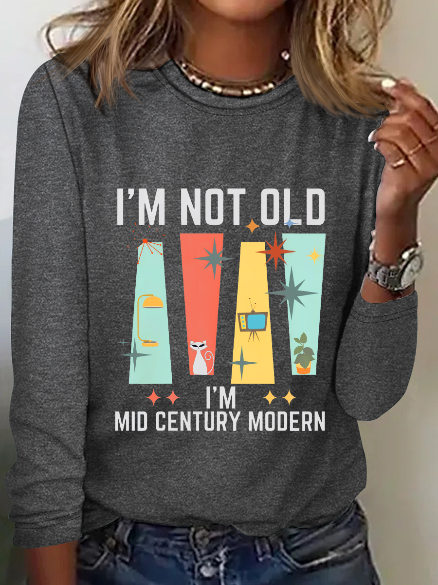 I'm Not Old I'm Mid Century Modern Casual Long Sleeve Shirt