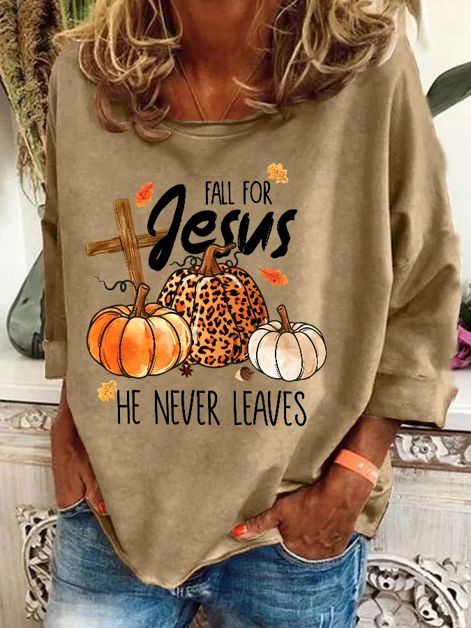 Fall For Jesus He Never Leaves Thanksgiving Casual Sweatshirt