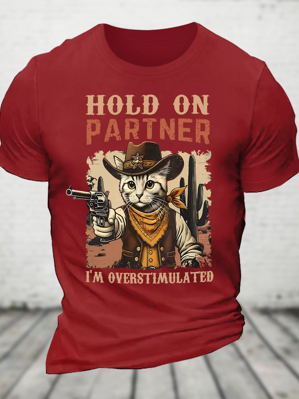 Hold On Partner I'm Overstimulated Western Cat Cowboy Cotton T-shirt