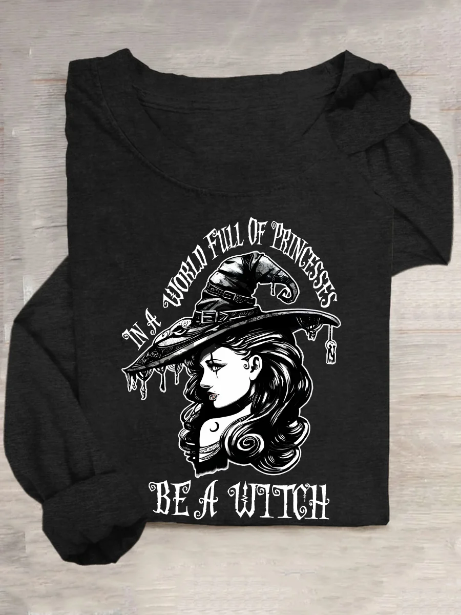 Be A Witch Witch Hat Halloween Casual Long Sleeve Shirt