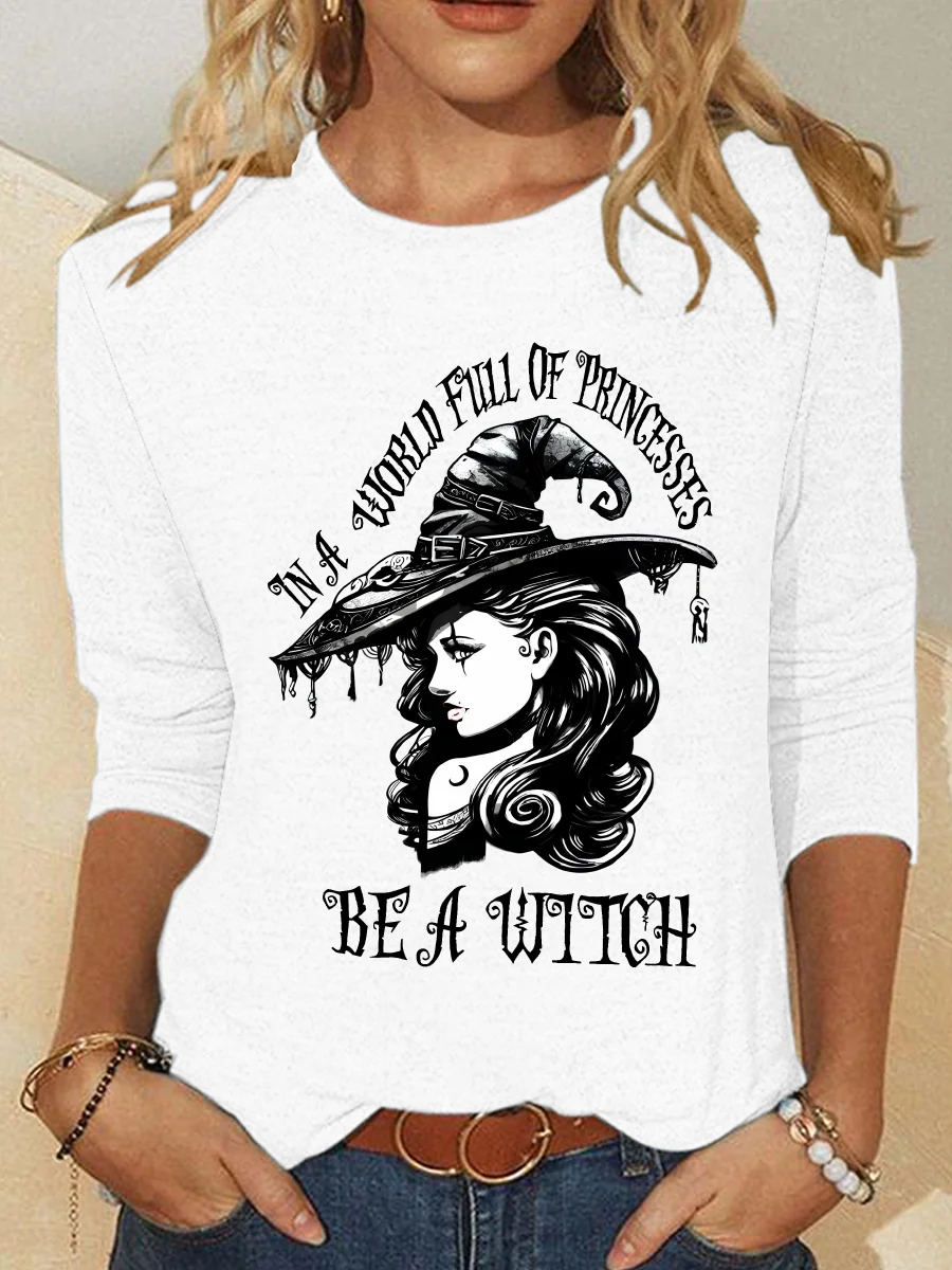 Be A Witch Witch Hat Halloween Casual Long Sleeve Shirt