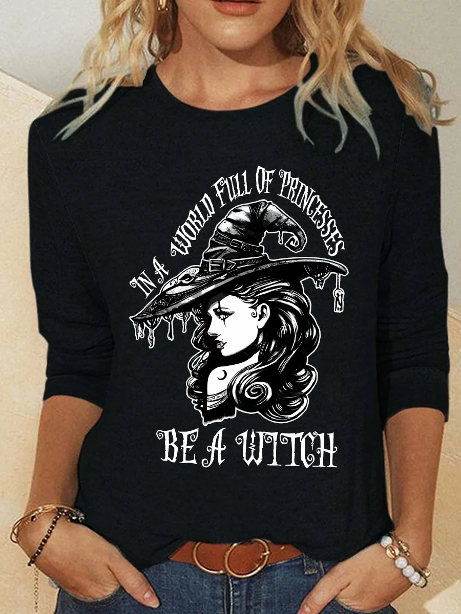 Be A Witch Witch Hat Halloween Casual Long Sleeve Shirt