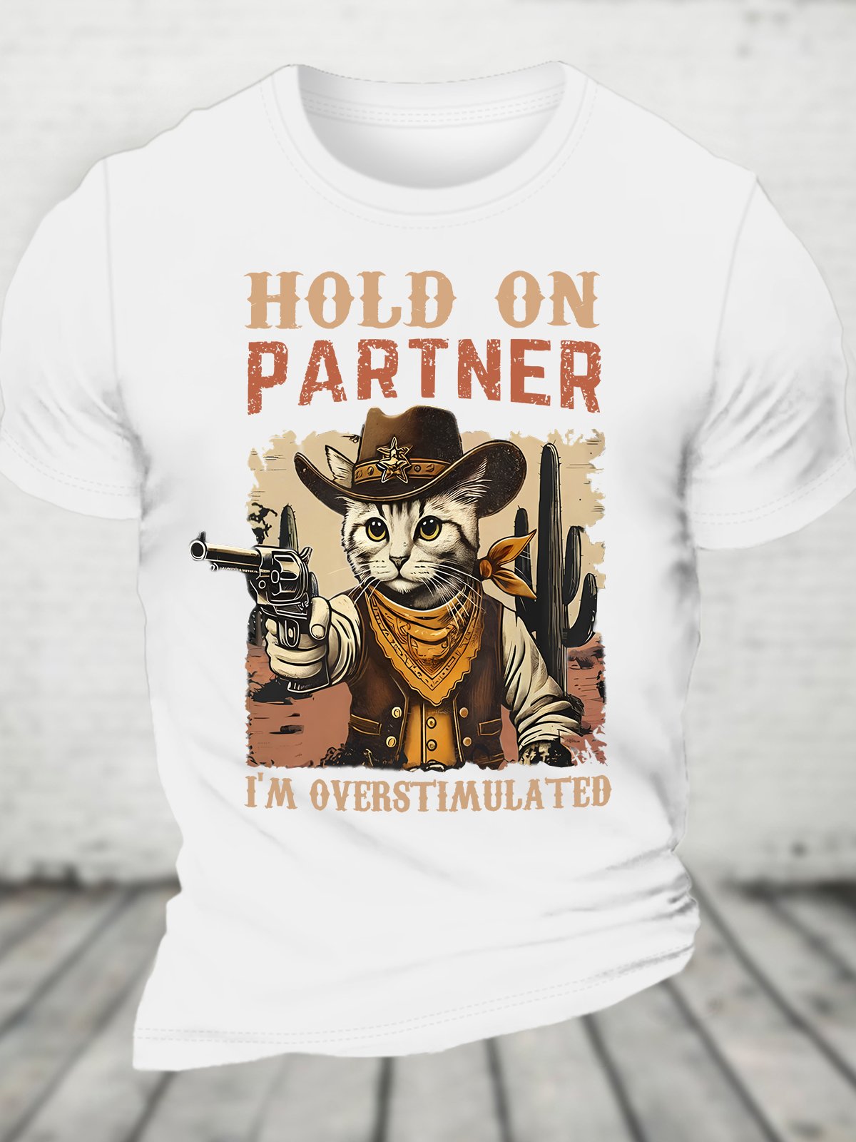 Hold On Partner I'm Overstimulated Western Cat Cowboy Cotton T-shirt