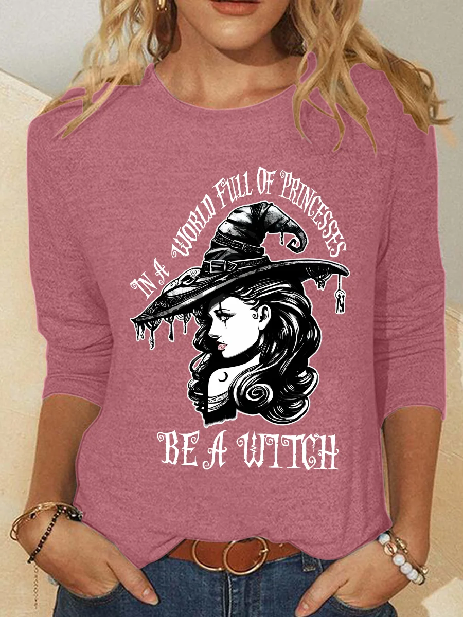 Be A Witch Witch Hat Halloween Casual Long Sleeve Shirt