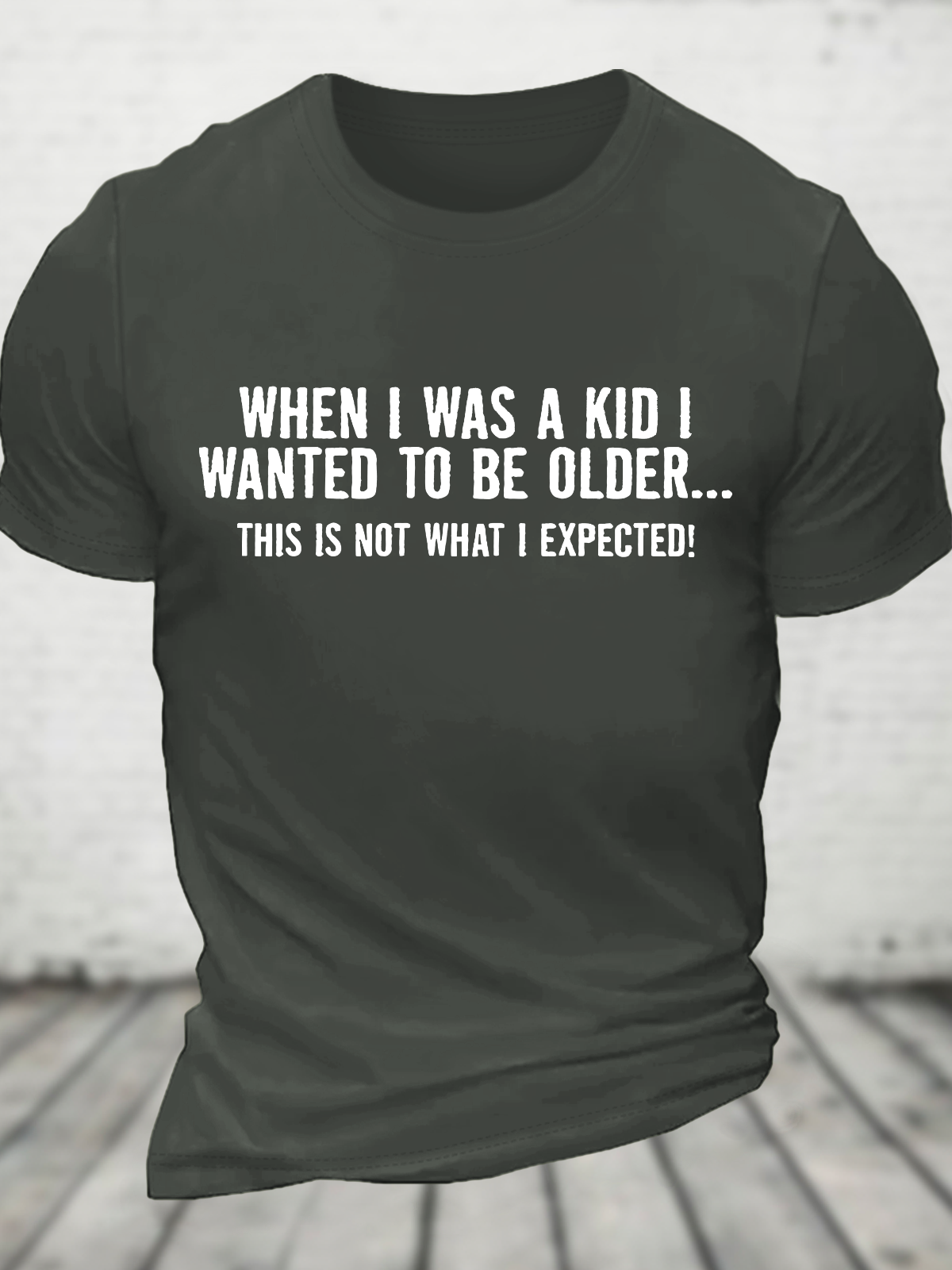 When I Was A Kid This Is Not What I Expected Cotton T-Shirt