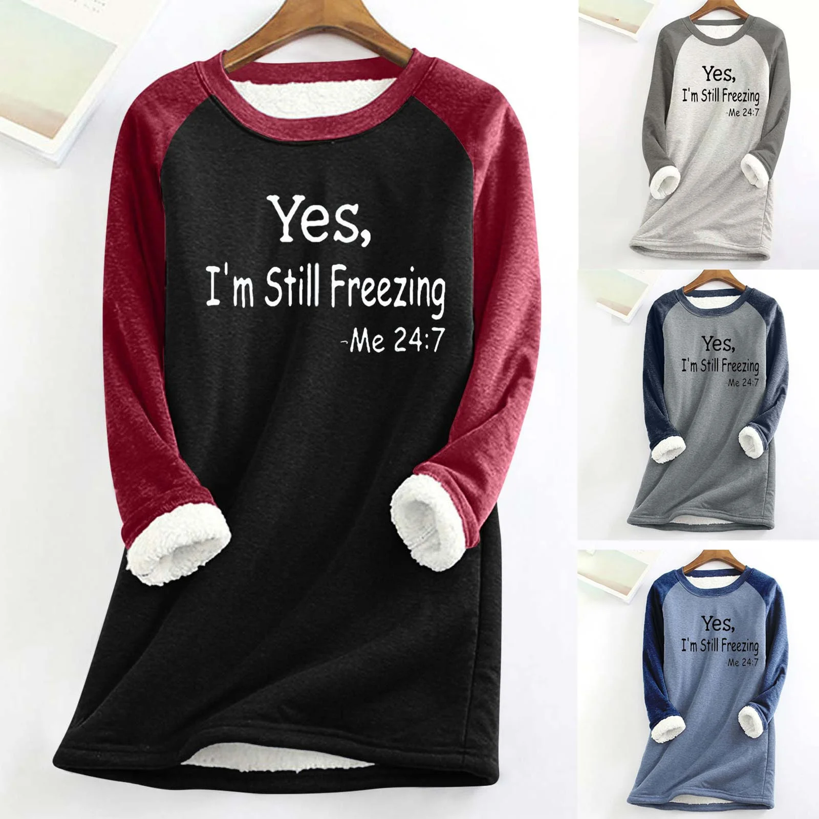 Women's Yes I'm Still Freezing Cold Fleece Fabric Sweatshirt