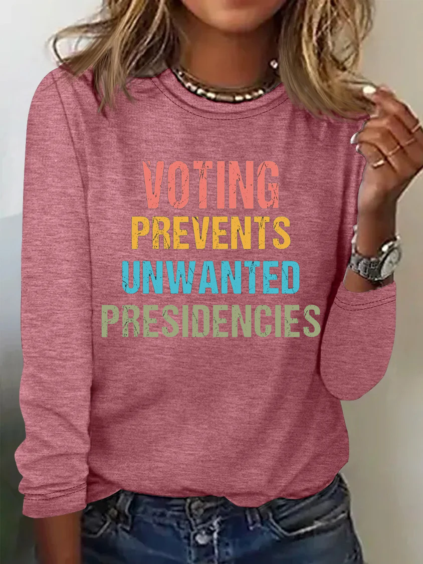 Voting Prevents Unwanted Presidencies T-shirt