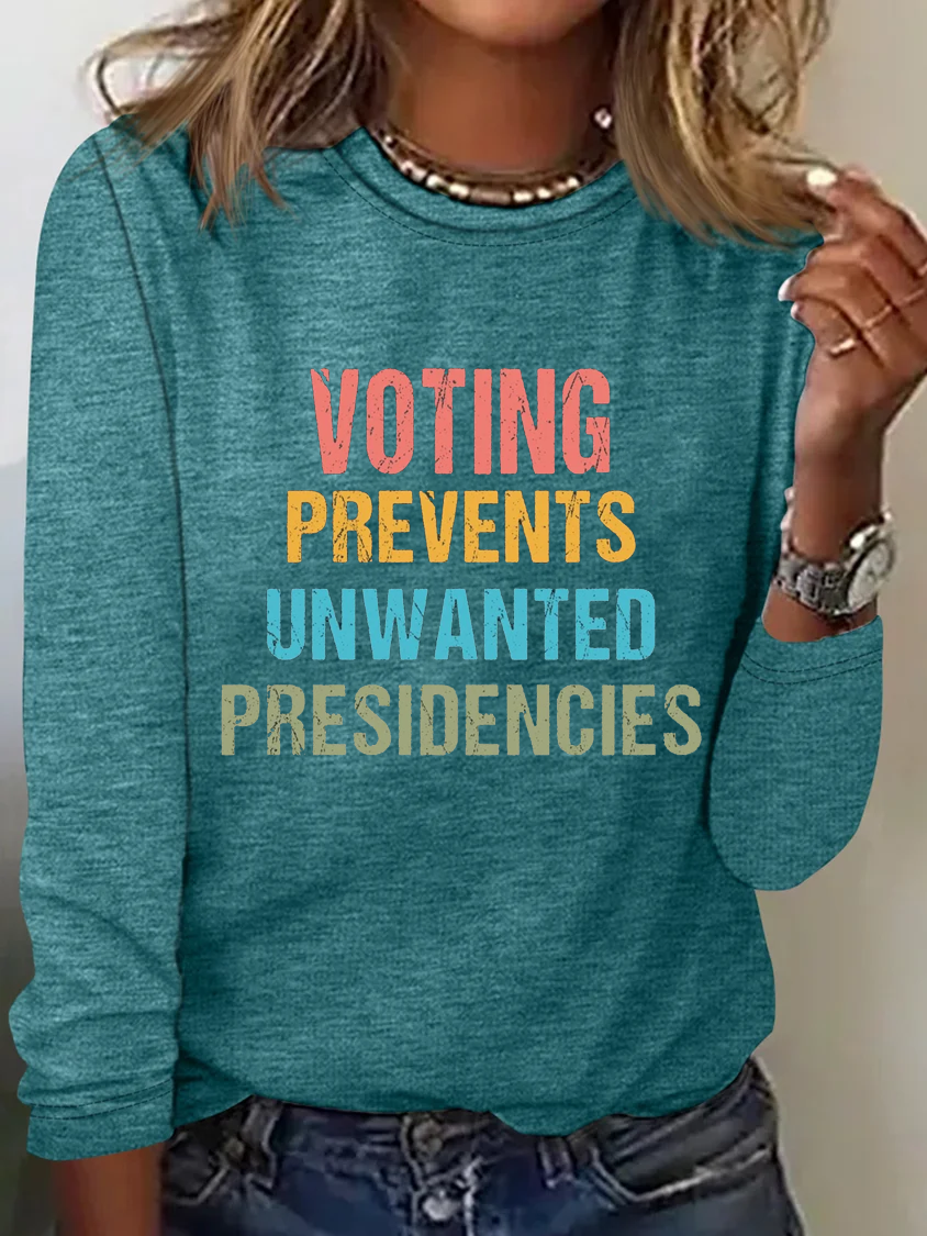 Voting Prevents Unwanted Presidencies T-shirt