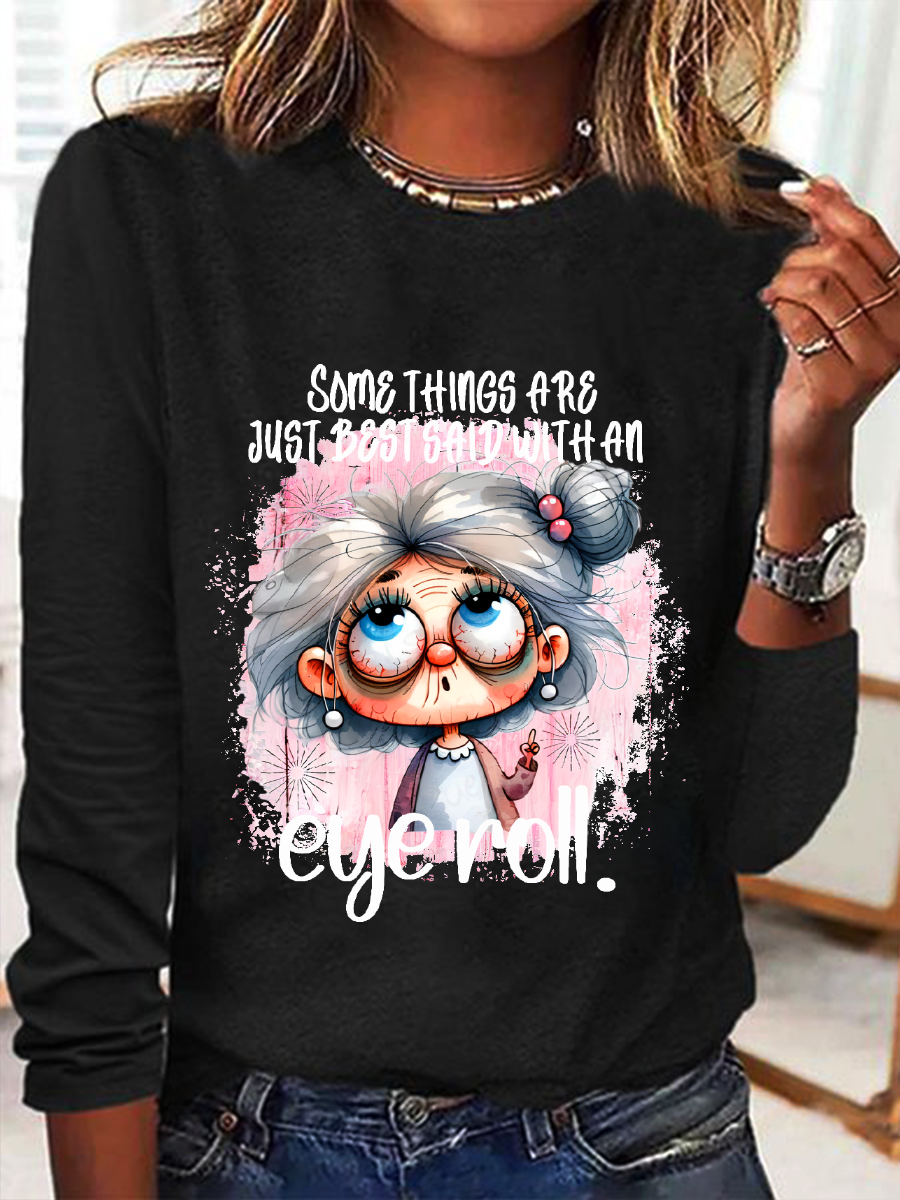 Some Things Are Said With An Eye Roll Casual Long Sleeve Shirt