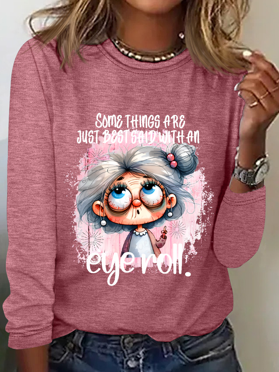 Some Things Are Said With An Eye Roll Casual Long Sleeve Shirt