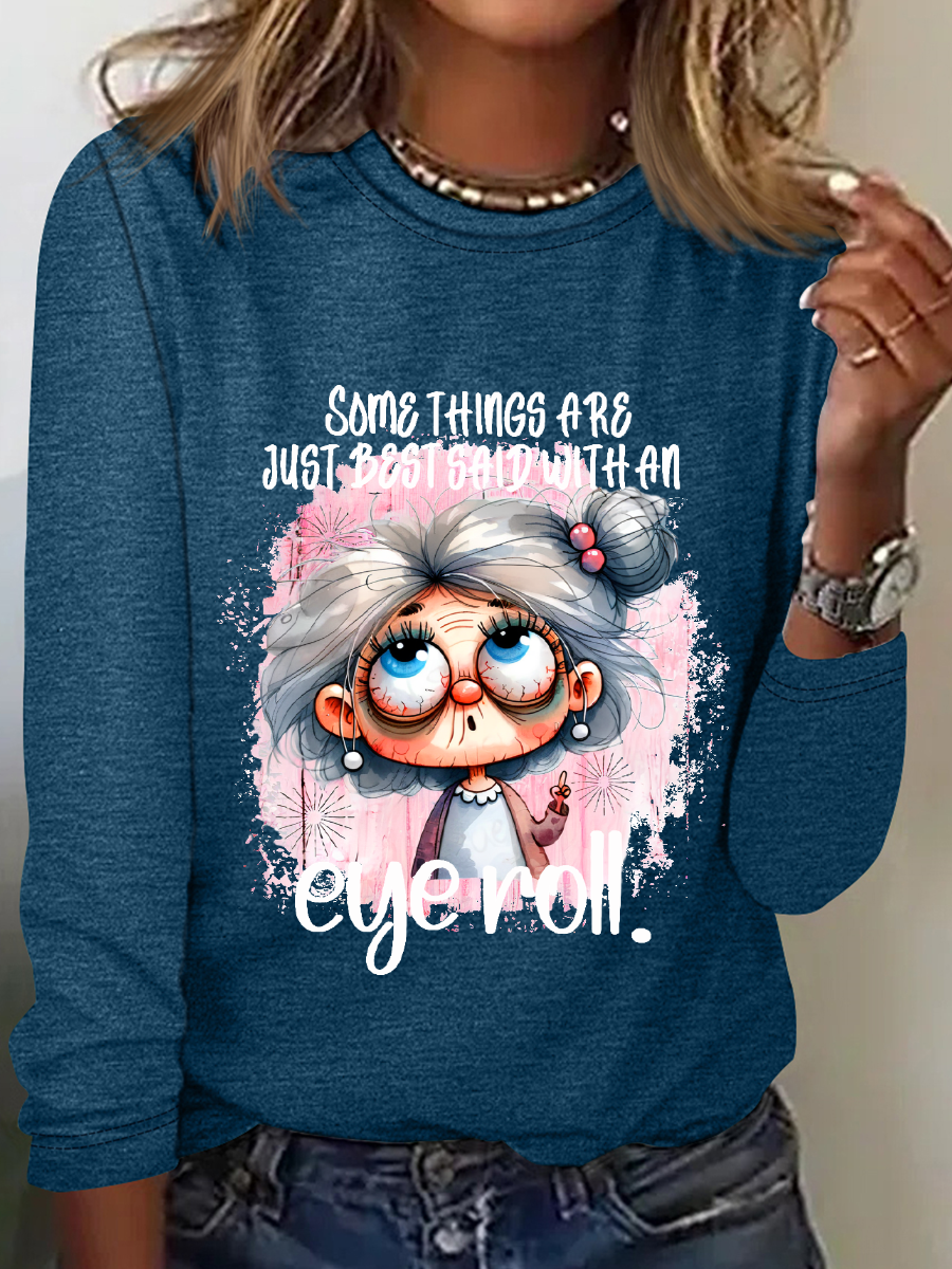 Some Things Are Said With An Eye Roll Casual Long Sleeve Shirt