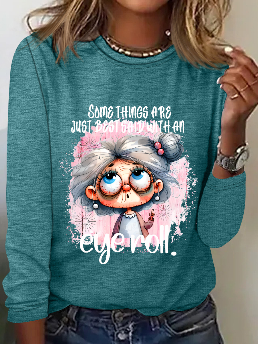 Some Things Are Said With An Eye Roll Casual Long Sleeve Shirt