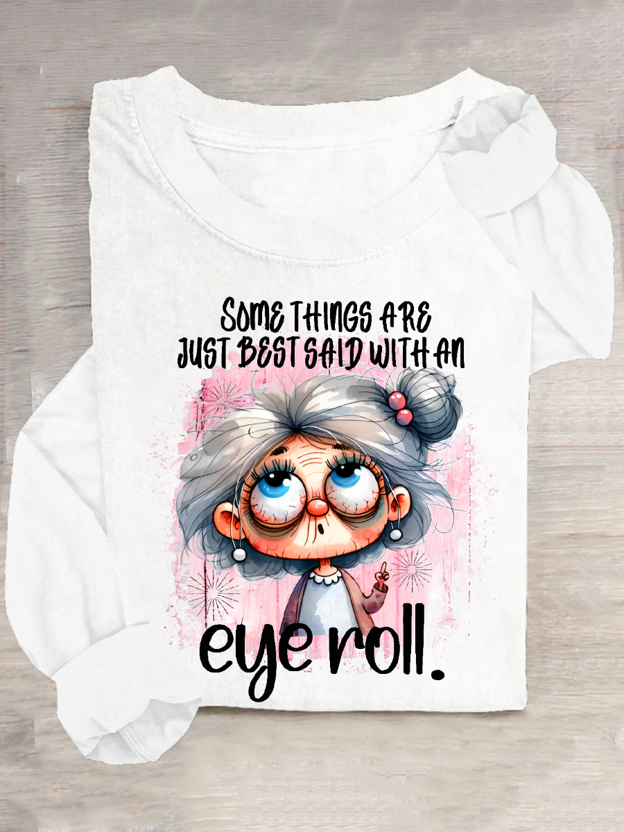 Some Things Are Said With An Eye Roll Casual Long Sleeve Shirt