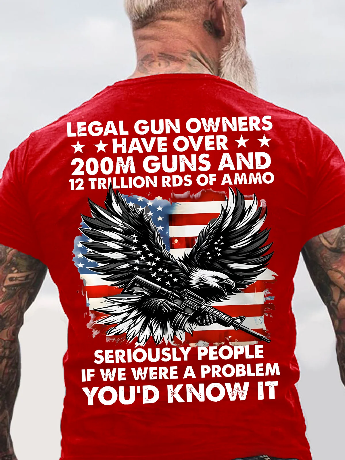 Legal Gun Owners Have Over 200m Guns And 12 Trillion Rds Of Ammo Technology Type Tech Seriously People If We Were A Problem You'd Know It Back Cotton T-Shirt