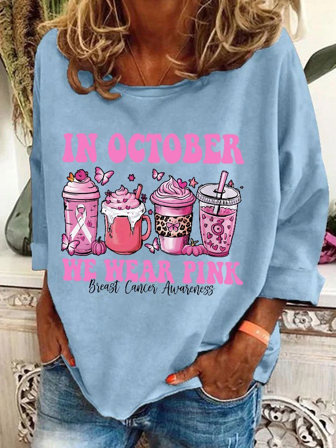 In October We Wear Pink Breast Cancer Awareness Casual Sweatshirt