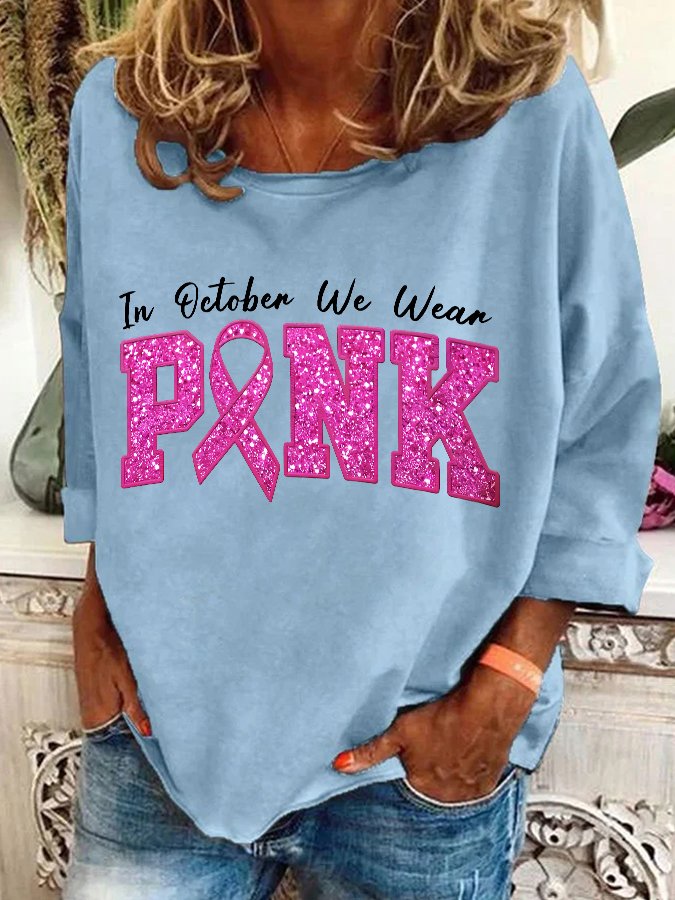 In October We Wear Pink Breast Cancer Awareness Casual Sweatshirt