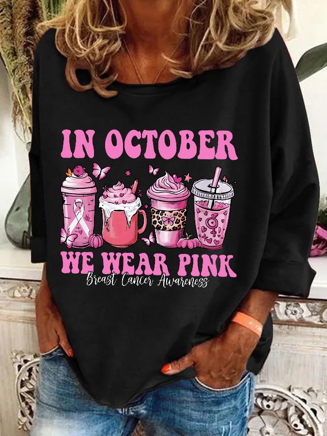 In October We Wear Pink Breast Cancer Awareness Casual Sweatshirt