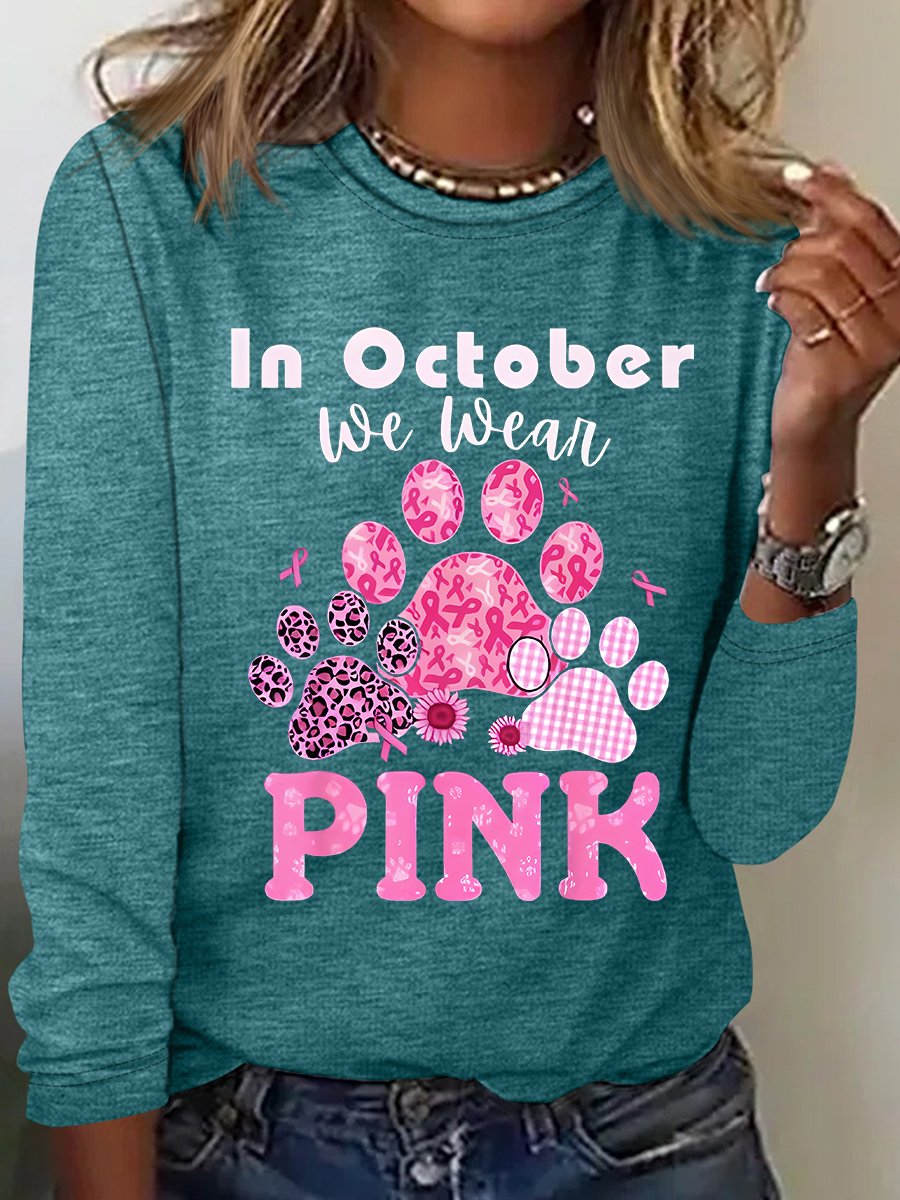 In October We Wear Pink Dog Cat Paw Breast Cancer Dog Paws Casual Long Sleeve Shirt