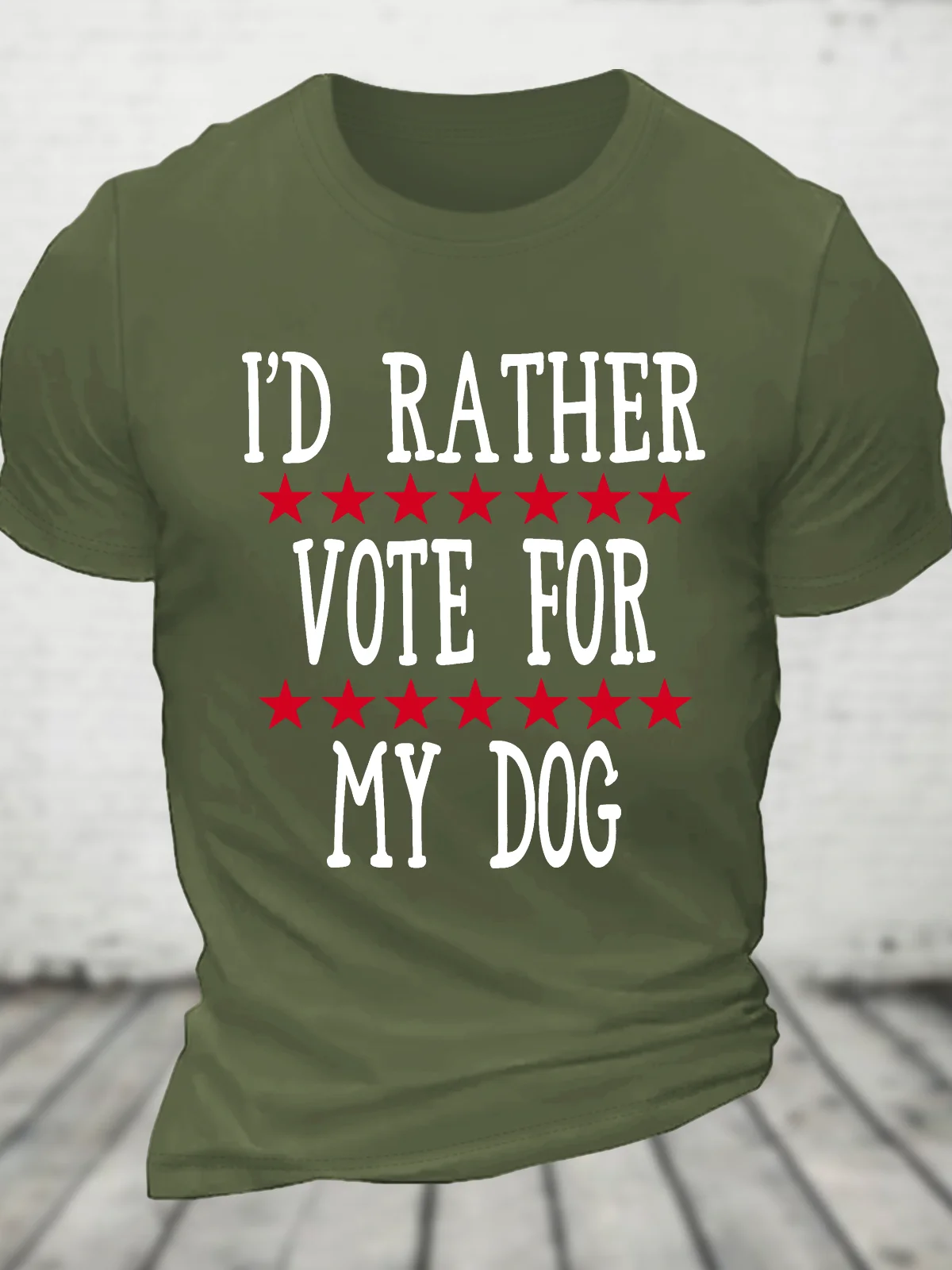 I'd Rather Vote For My Dog Cotton T-Shirt