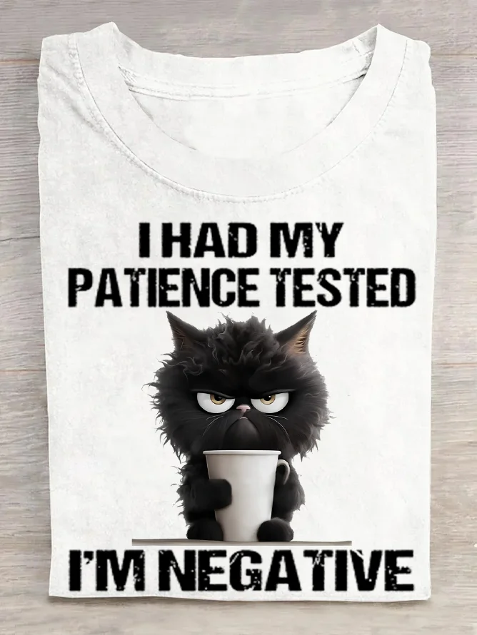 I Had My Patience Tested Cotton T-Shirt