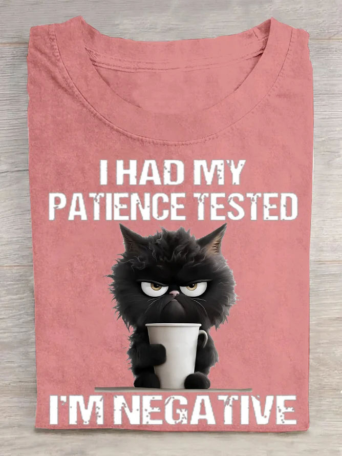 I Had My Patience Tested Cotton T-Shirt