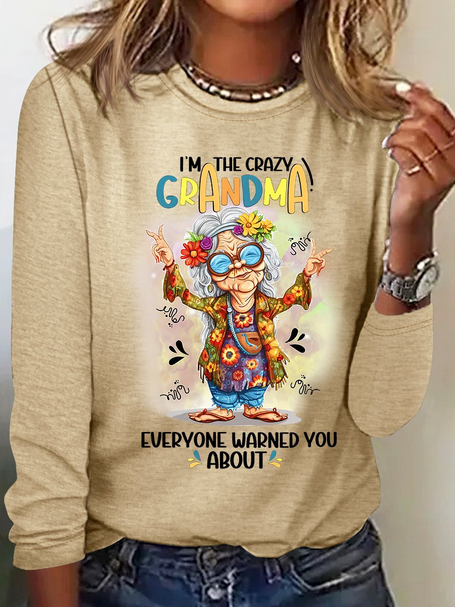 Crazy Grandma Everyone Warned You About Casual Long Sleeve Shirt