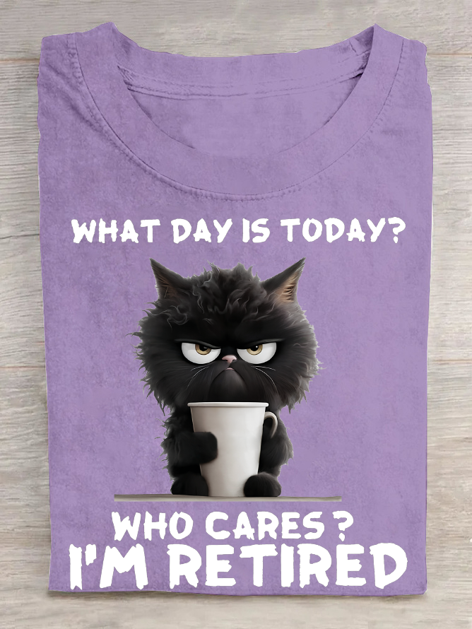 What Day Is Today I'm Retired Cotton T-Shirt