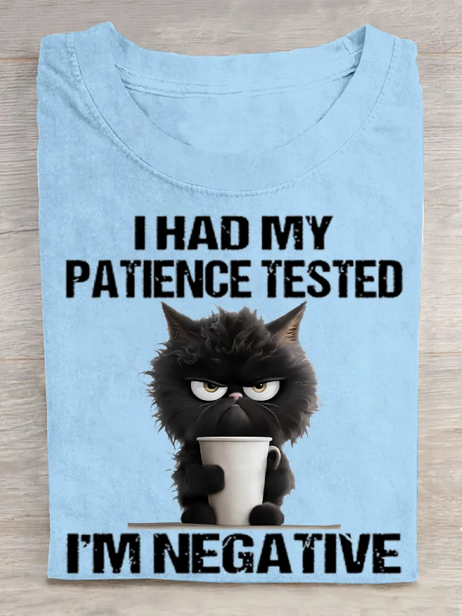 I Had My Patience Tested Cotton T-Shirt