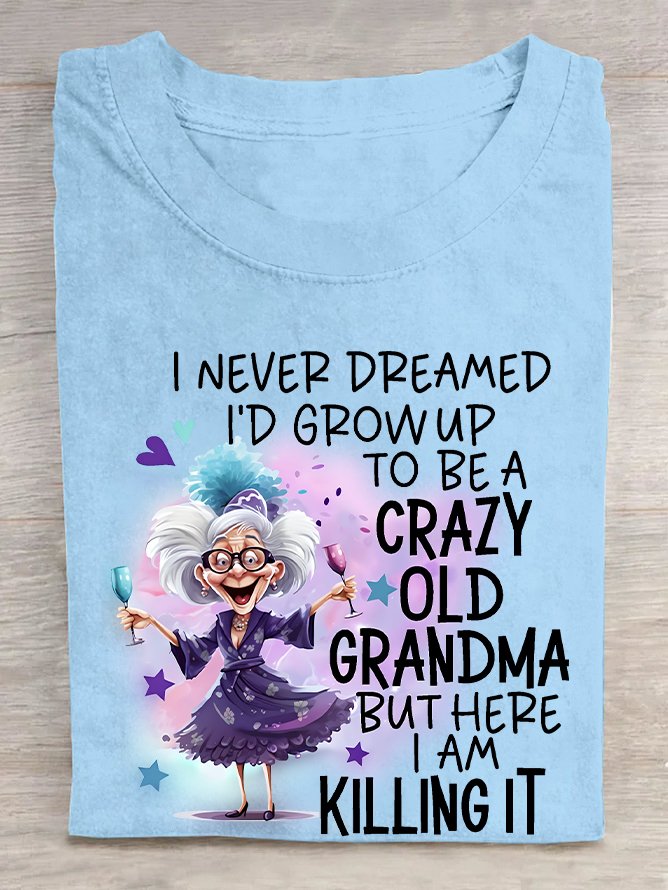 Crazy Old Grandma  Cotton T-shirt