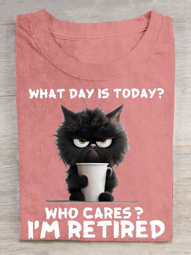 What Day Is Today I'm Retired Cotton T-Shirt