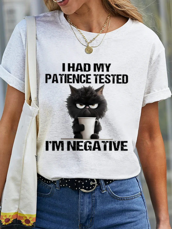 I Had My Patience Tested Cotton T-Shirt