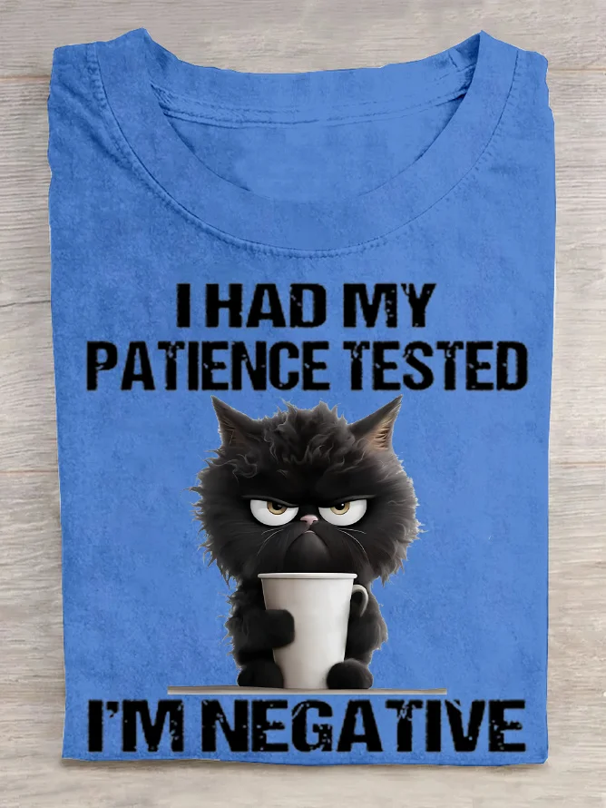 I Had My Patience Tested Cotton T-Shirt