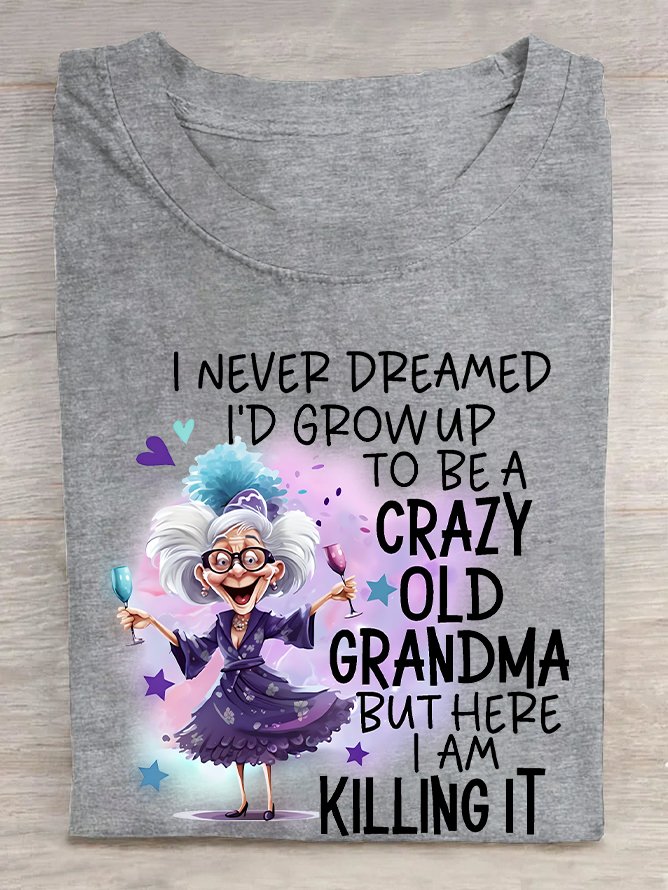 Crazy Old Grandma  Cotton T-shirt