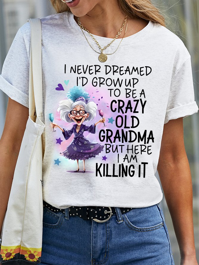 Crazy Old Grandma  Cotton T-shirt