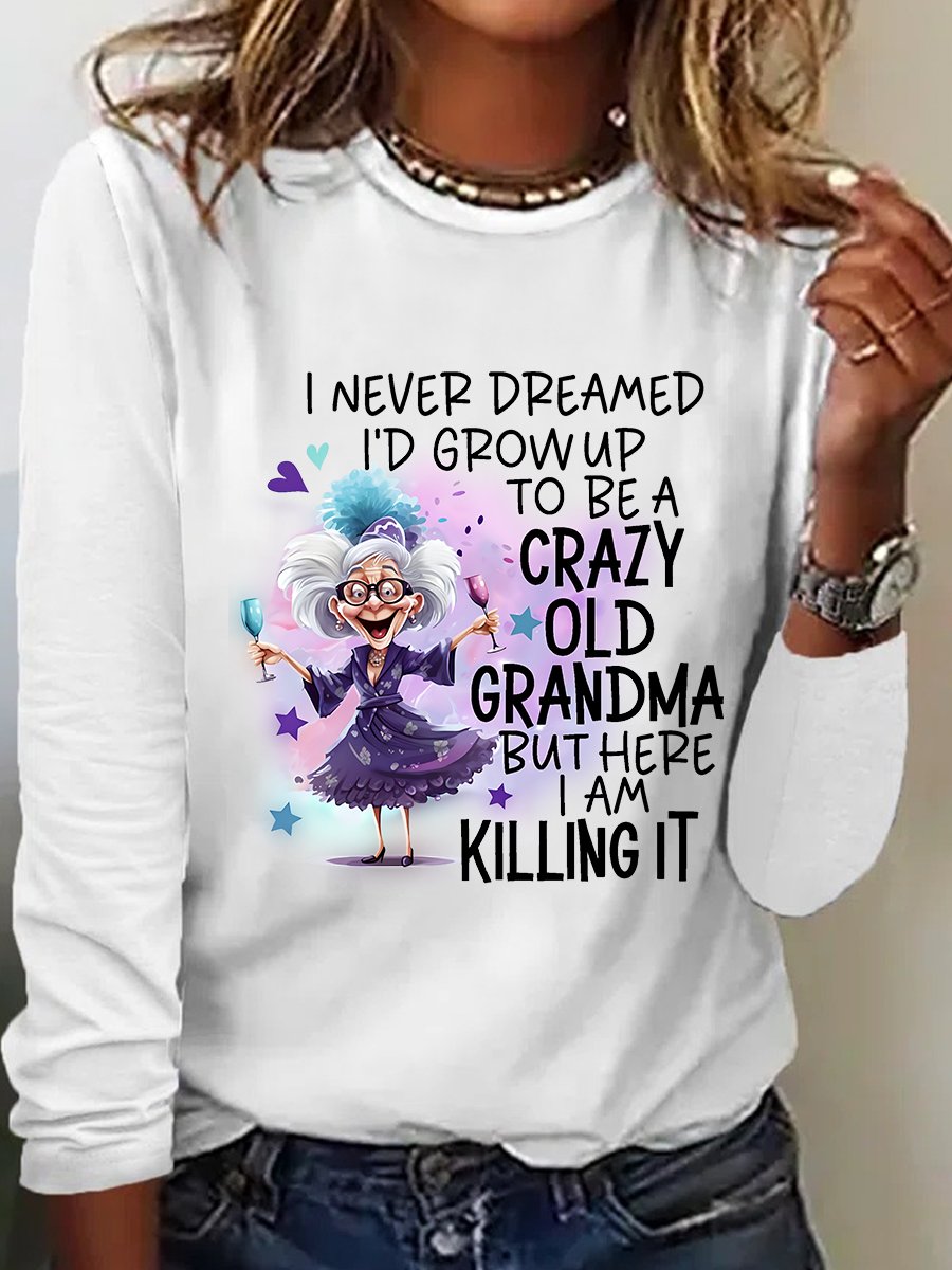 Crazy Old Grandma Casual Long Sleeve Shirt