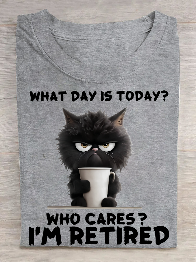 What Day Is Today I'm Retired Cotton T-Shirt