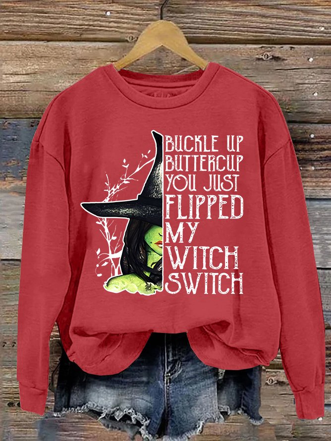 Women's Halloween Buckle Up Buttercup You Just Flipped My Witch Switch Print Casual Sweatshirt