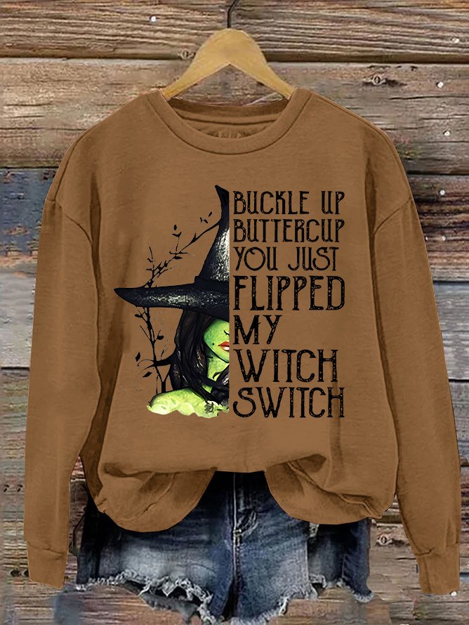 Women's Halloween Buckle Up Buttercup You Just Flipped My Witch Switch Print Casual Sweatshirt