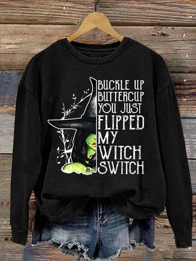 Women's Halloween Buckle Up Buttercup You Just Flipped My Witch Switch Print Casual Sweatshirt