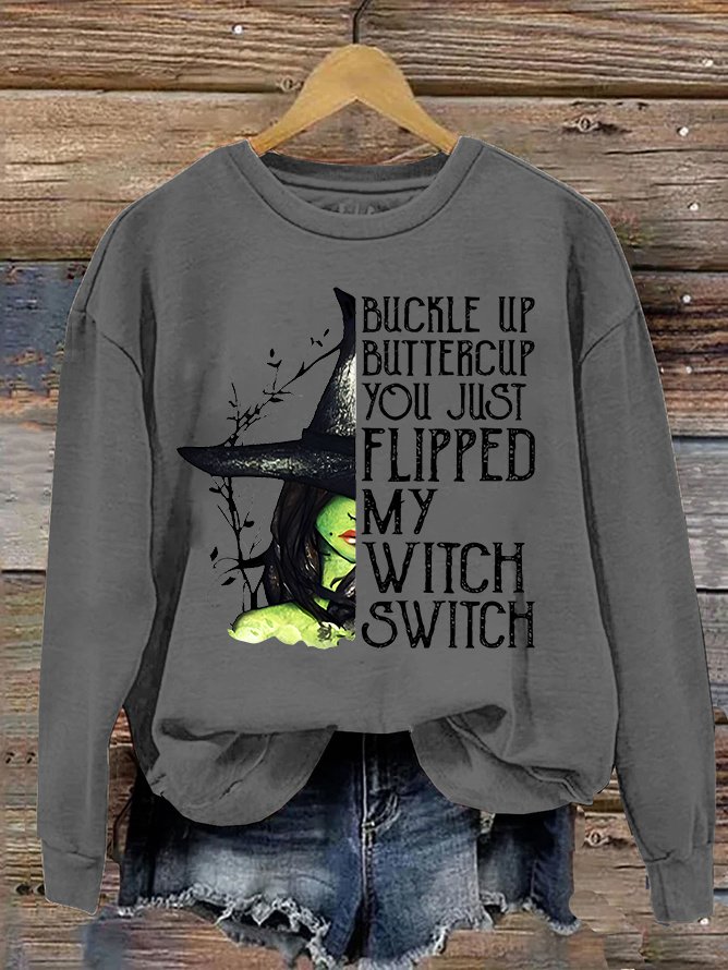 Women's Halloween Buckle Up Buttercup You Just Flipped My Witch Switch Print Casual Sweatshirt