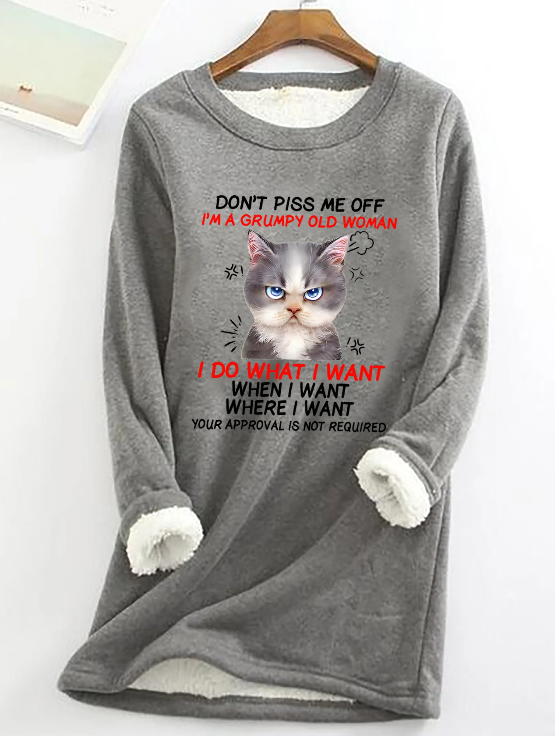 Don't Piss Me Offi'm A Grumpy Old Casual Fluff Fleece Fabric Sweatshirt