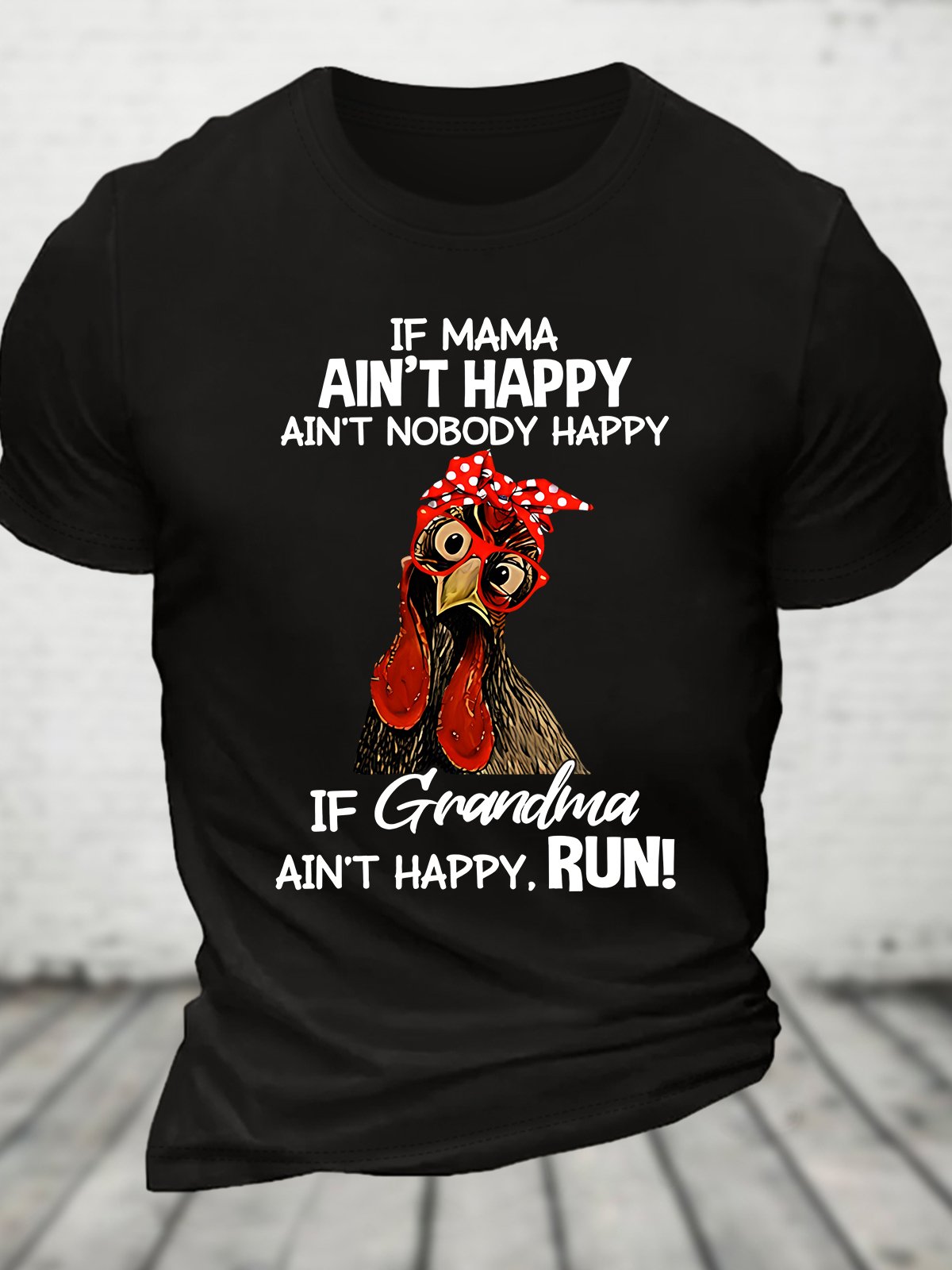 If Mama Aint Happy Aint Nobody Happy Funny Cotton T-shirt