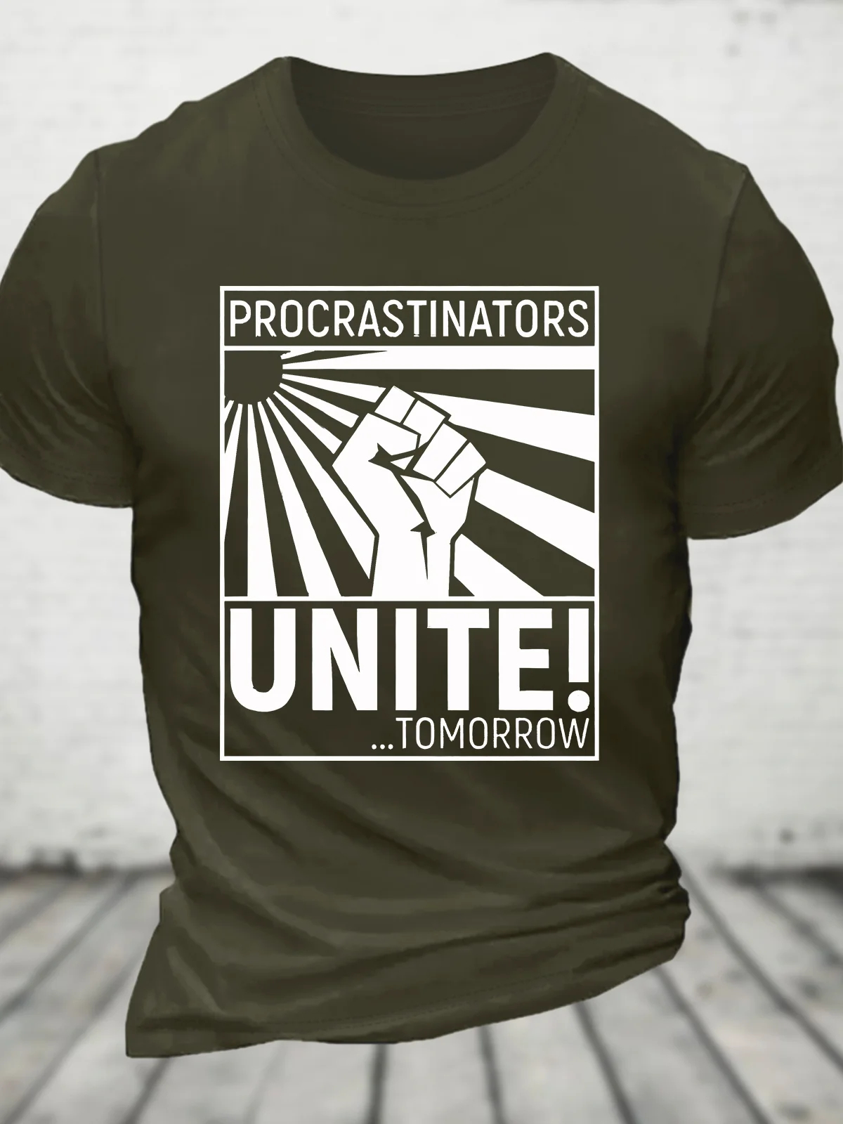 Procrastinators Unite! ...Tomorrow Cotton T-shirt