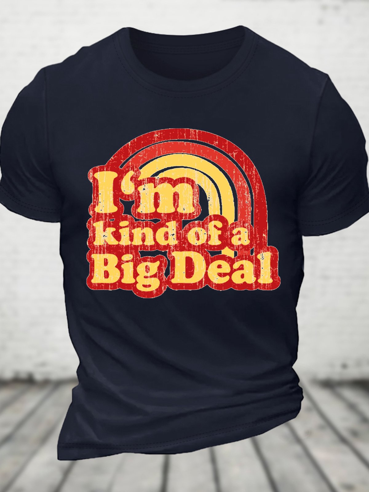 I'm Kind Of A Big Deal Cotton T-shirt