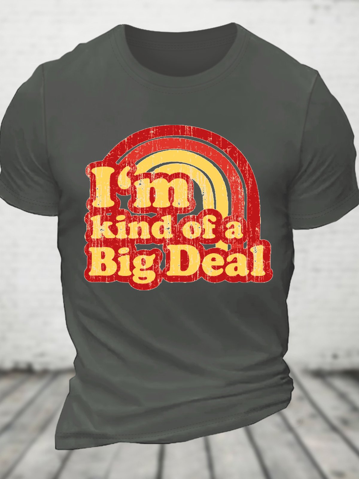 I'm Kind Of A Big Deal Cotton T-shirt