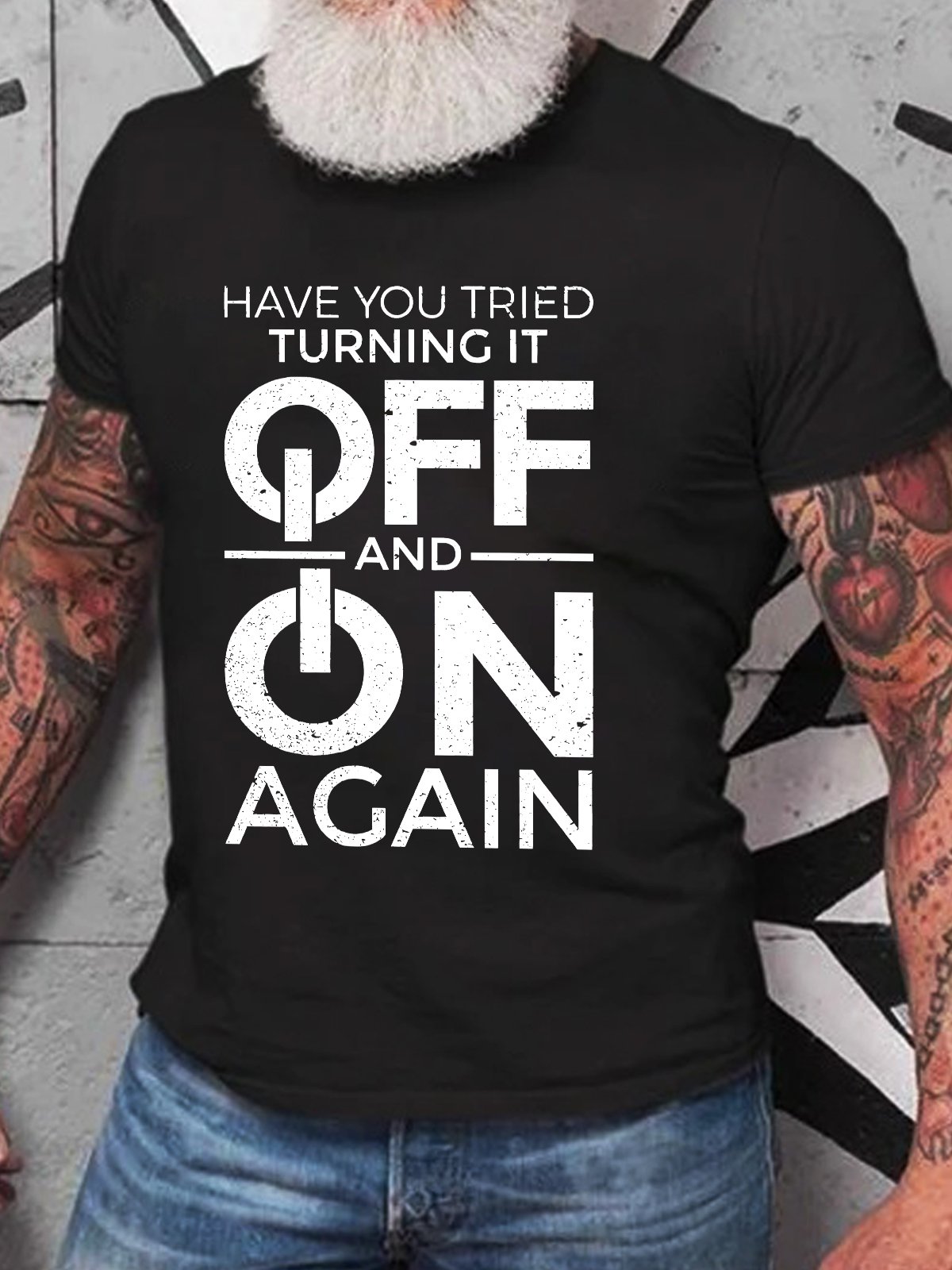 Have You Tried Turning It off and on Again Cotton T-shirt